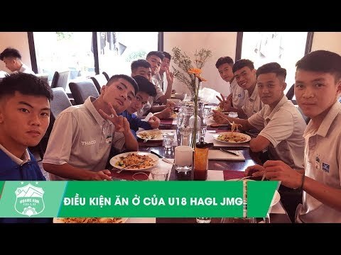 Khám phá bữa trưa và tìm hiểu không gian nghỉ ngơi của đội U18 HAGL JMG tại Hà Lan | HAGL Media