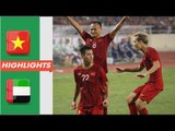 Highlights | Việt Nam - UAE | Chiến thắng thứ 3 liên tiếp | HAGL Media