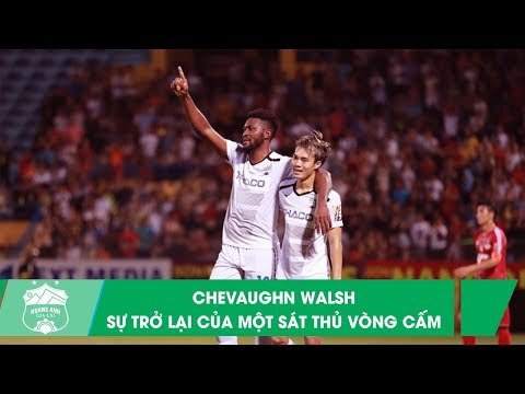 Chevaughn Walsh | Goals & Skills | Sự trở lại của sát thủ vòng cấm trong mùa giải 2020 | HAGL Media