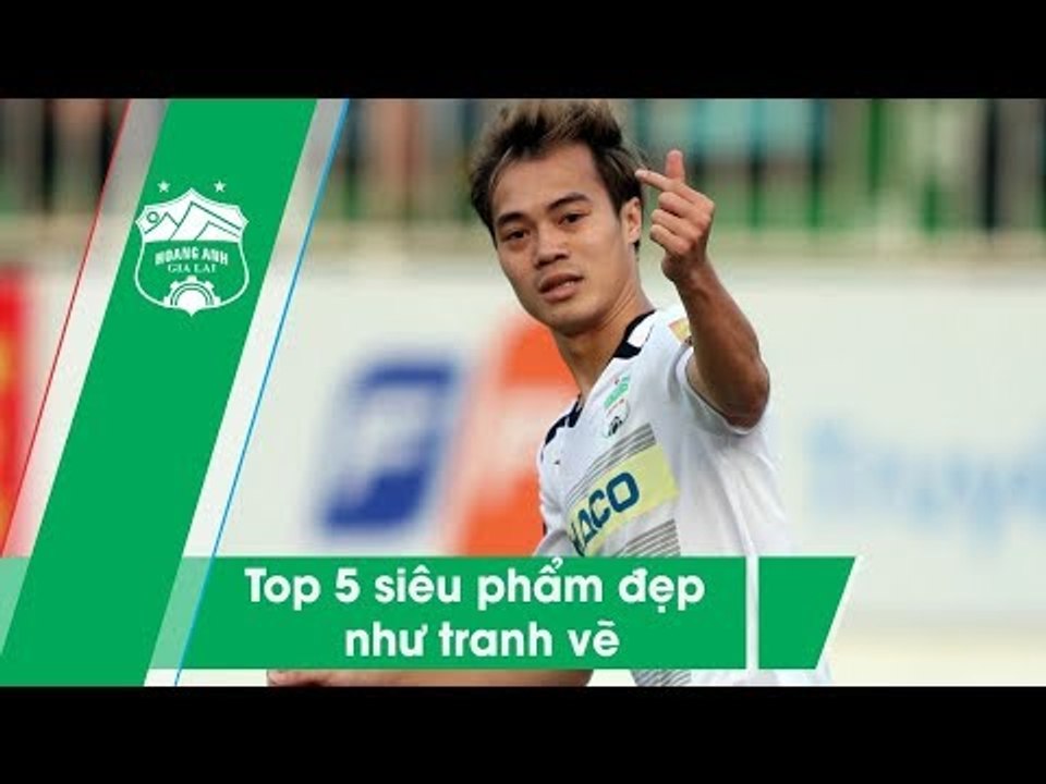 Top 5 bàn thắng đẹp nhất của HAGL ở V.League 2019  | HAGL Media