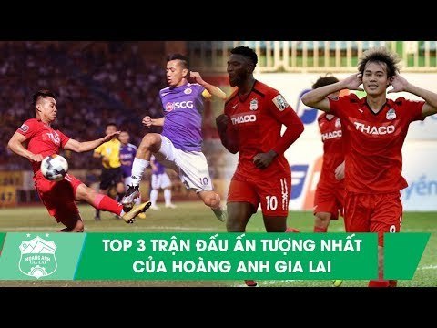 Top 3 trận đấu cảm xúc nhất của Hoàng Anh Gia Lai tại V.League 2019 | HAGL Media