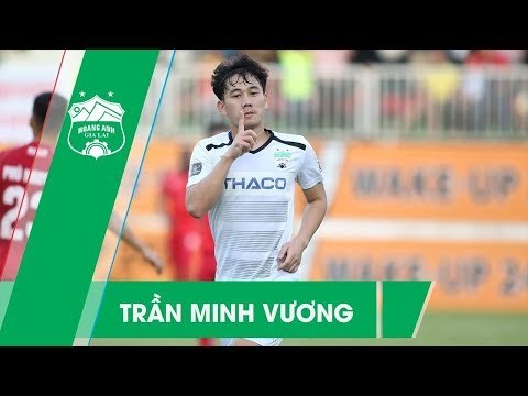 Trần Minh Vương | All Goals | Tổng hợp những bàn thắng ấn tượng ở V.League 2019 | HAGL Media