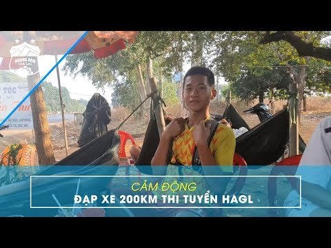 Cảm động gặp cậu bé đạp xe 200km đi tuyển sinh Hoàng Anh Gia Lai l HAGL Media