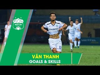 Vũ Văn Thanh | 18 pha lập công đẳng cấp ở V.League | HAGL Media