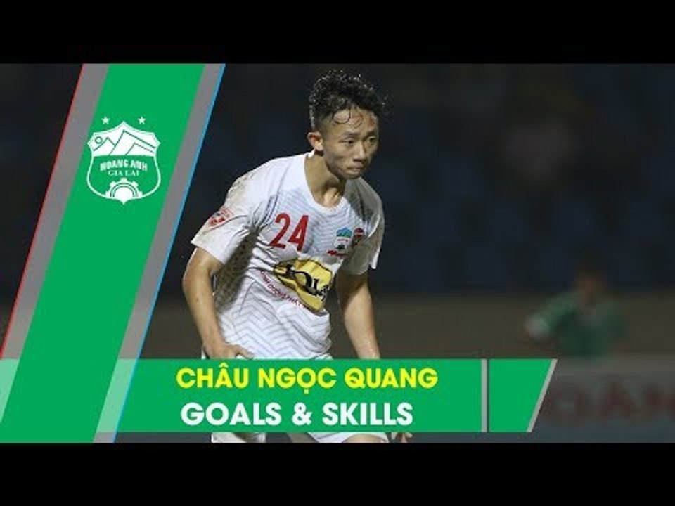 Châu Ngọc Quang | Goals & Skills | Nhìn lại những bàn thắng ấn tượng tại V.League | HAGL Media