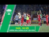 Hà Nội FC - HAGL | Những bàn thắng 