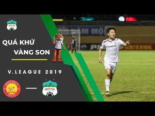 Thanh Hóa - HAGL | Cú đúp sút phạt siêu đẳng của Lương Xuân Trường | Một thời vàng son | HAGL Media