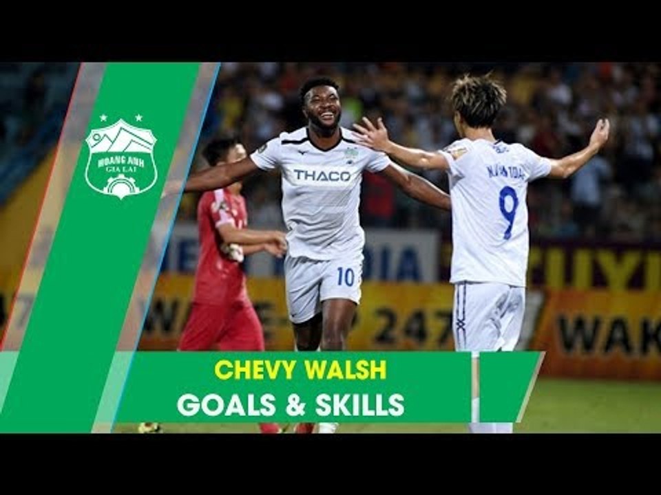 Chevy Walsh và những lần "xé toang" mành lưới đối thủ tại V.League | Goals & Skills | HAGL Media
