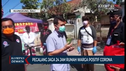 PECALANG JAGA 24 JAM RUMAH WARGA POSITIF CORONA