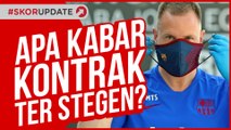 TER STEGEN HENGKANG DARI BARCELONA?