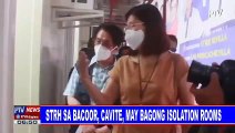 STRH sa Bacoor, Cavite, may bagong isolation rooms