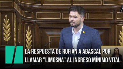 Rufián, a Abascal: "Entiendo que los 82 mil euros que le pagaba el PP por un chiringuito eran cultura del esfuerzo"