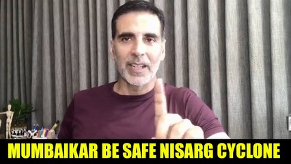 Akshay Kumar Tell Mumbaikars To Take Precautions If CYCLONE Nisarga Hits Mumbai