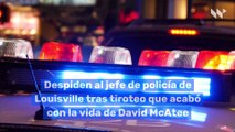 Despiden al jefe de policía de Louisville tras tiroteo que acabó con la vida de David McAtee