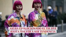 Así ha evolucionado el Tie Dye hasta volver a ser tendencia