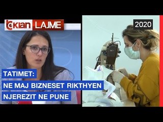 Tatimet: Ne Maj bizneset rikthyen njerezit ne pune |Lajme-News