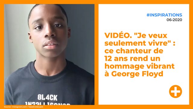 VIDÉO. Je veux seulement vivre : ce chanteur de 12 ans rend un hommage vibrant à George Floyd
