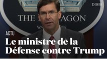 Déploiement de l'armée face aux manifestants : le ministre de la Défense s'oppose à Donald Trump