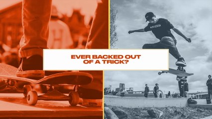 Either, Or: Have You Ever Backed Out of Doing a Trick?