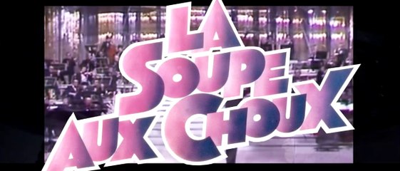 La Soupe aux Choux (HD) BO en Live Clip Officiel