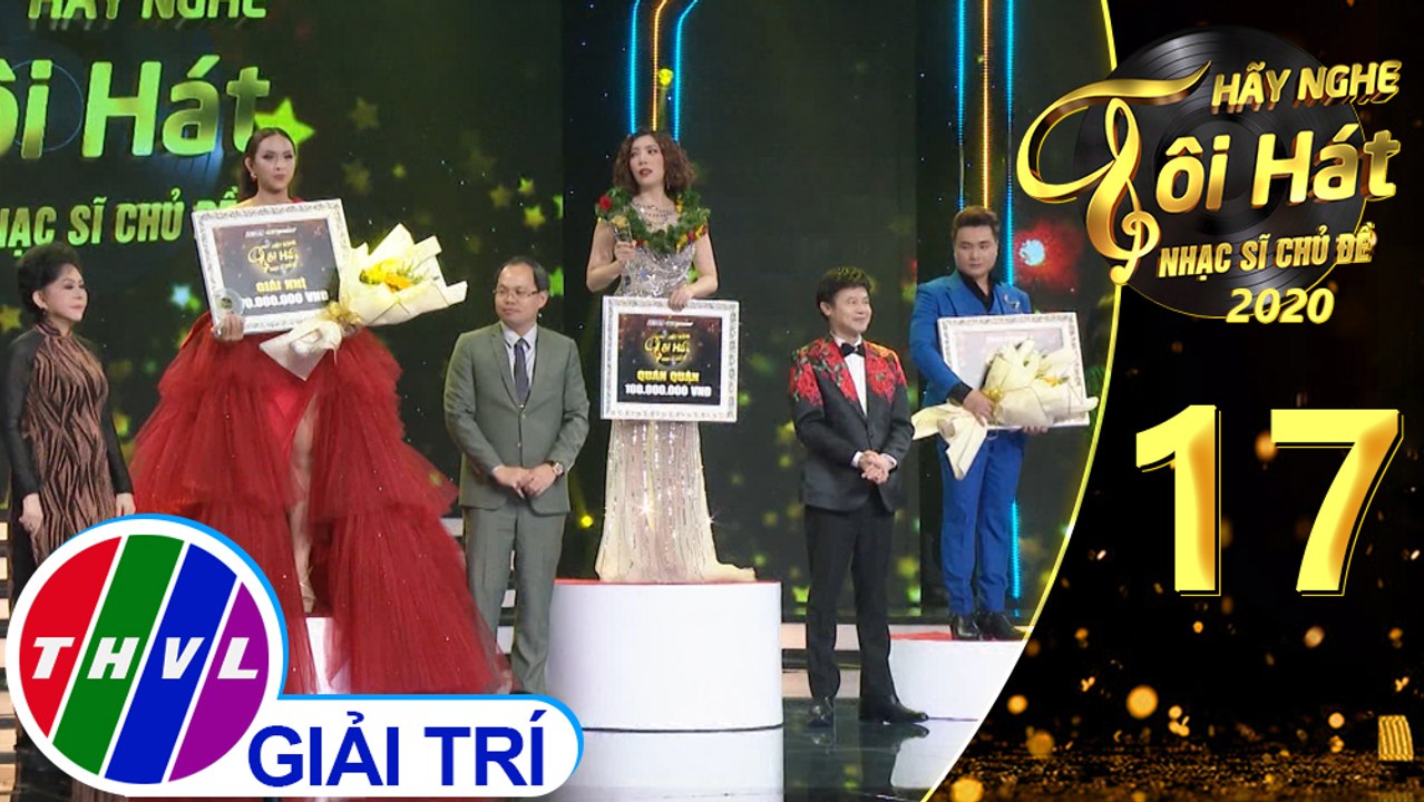 Hãy nghe tôi hát - Nhạc sĩ chủ đề Mùa 2 | Tập 17: Công bố kết quả