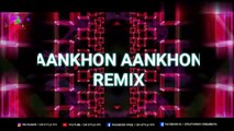 Aankhon Aankhon Remix | Bhaag Johnny | DJ Ribin Richard X DJ Neon | VDJ DH Style