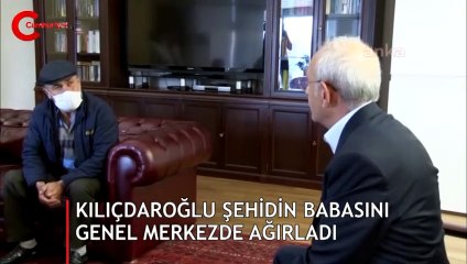 Kılıçdaroğlu şehit babasını genel merkezde ağırladı