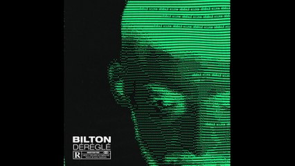 Bilton - Déréglé