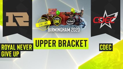 Dota2 - CDEC Gaming vs. Royal Never Give Up - Game 3 - ESL One Birmingham 2020 - Upper Bracket - CN