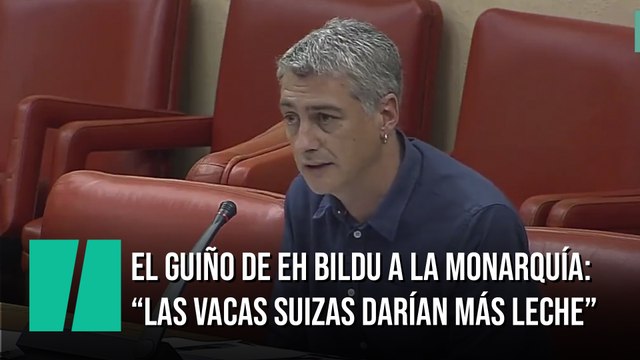 El guiño de EH Bildu a la monarquía: Las vacas suizas darían más leche