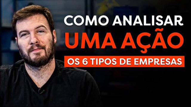 OS 6 TIPOS DE EMPRESAS NA BOLSA DE VALORES – e como analisar cada uma delas