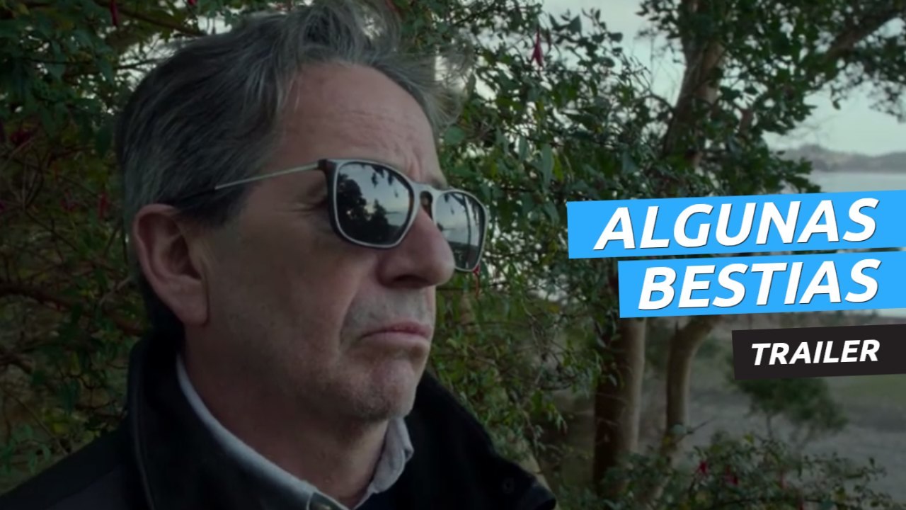 Tráiler de Algunas bestias, la nueva película de Jorge Riquelme Serrano
