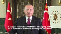 Cumhurbaşkanı Erdoğan: 'Şimdiye kadar 102 ülkeye tıbbi malzeme desteğinde bulunduk'
