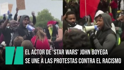 El actor de 'Star Wars' John Boyega se une a las protestas contra el racismo