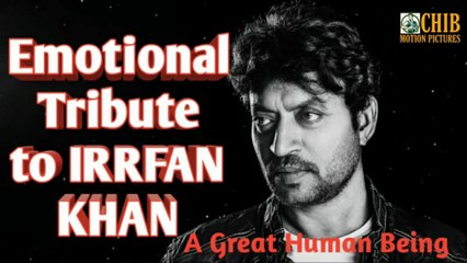 Emotional tribute to Irfan Khan