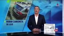 A punta de pistola sujetos roban camioneta de lujo en Ecatepec