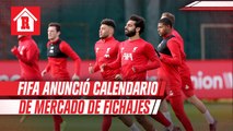 FIFA anunció calendario de mercado de fichajes rumbo a la temporada 2020-21