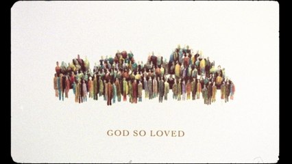 We The Kingdom - God So Loved