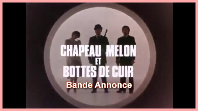 Chapeau melon et bottes de cuir (Bande Annonce) 2