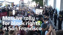 Unrest in US | Massive rallies for black rights in San Francisco