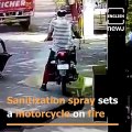 A motorcycle bursts into flames after sanitization spray