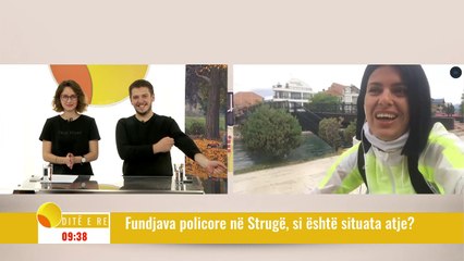Ditë e re - Fundjava policore në Strugë, si është situata atje?