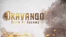 Okavango River of Dreams (2020) Part 1 - Paradise - HD Documentary