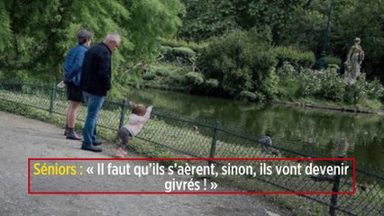 Séniors : « Il faut qu’ils s’aèrent, sinon, ils vont devenir givrés ! »