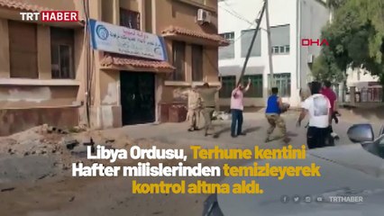 Libya Ordusu Terhune kentini kontrol altına aldı