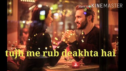 Romantic Song "Tujh Mai Rub dikhta hai Yara main kia keron".