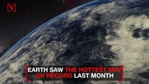Earth Saw the Hottest May in Recorded History While 2020 is on Pace to be One of the Top 10 Hottest Years Ever