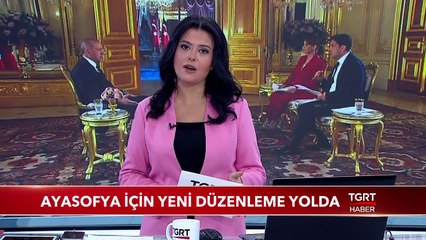 Ayasofya İçin Yeni Düzenleme Yolda