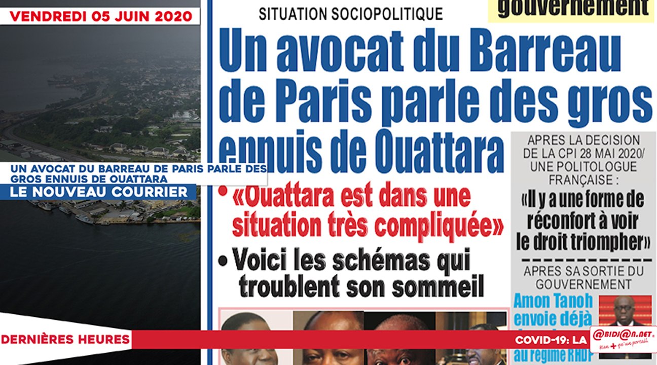Le titrologue du vendredi 05 juin 2020/  Un avocat du barreau de Paris parle des gros ennuis de Ouattara