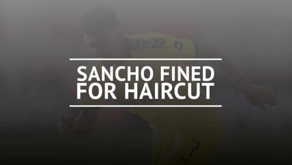 Download Video: Breaking News - Sancho fined for haircut